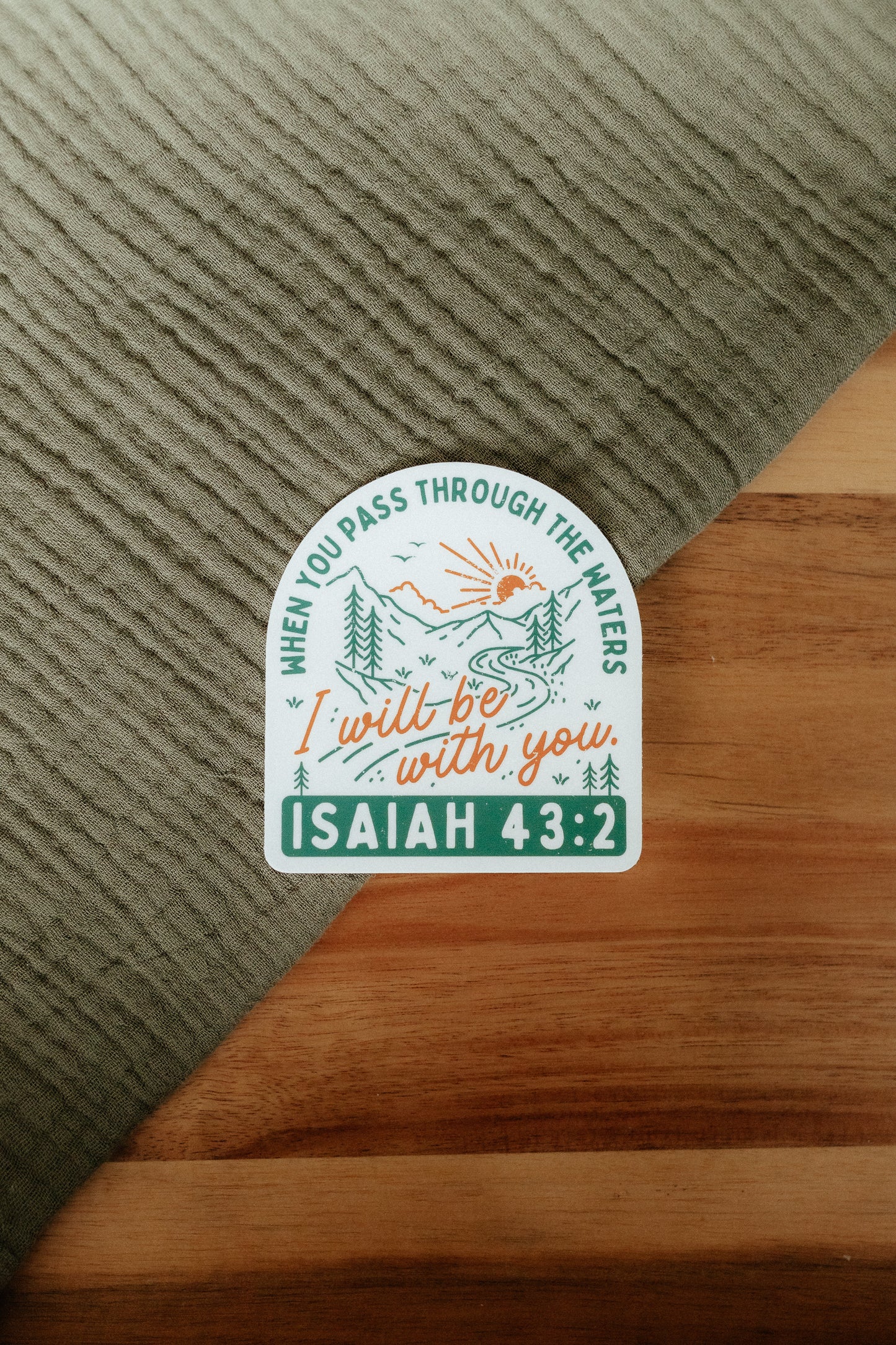 When You Pass Through the Waters, Waterproof Vinyl Sticker, 2.8x3"