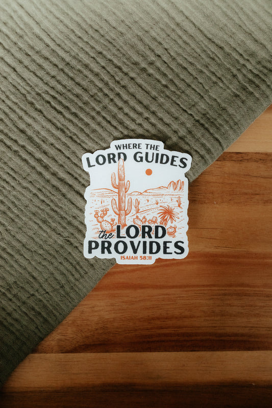Where the Lord Guides the Lord Provides, Waterproof Vinyl Sticker, 3x2.9"