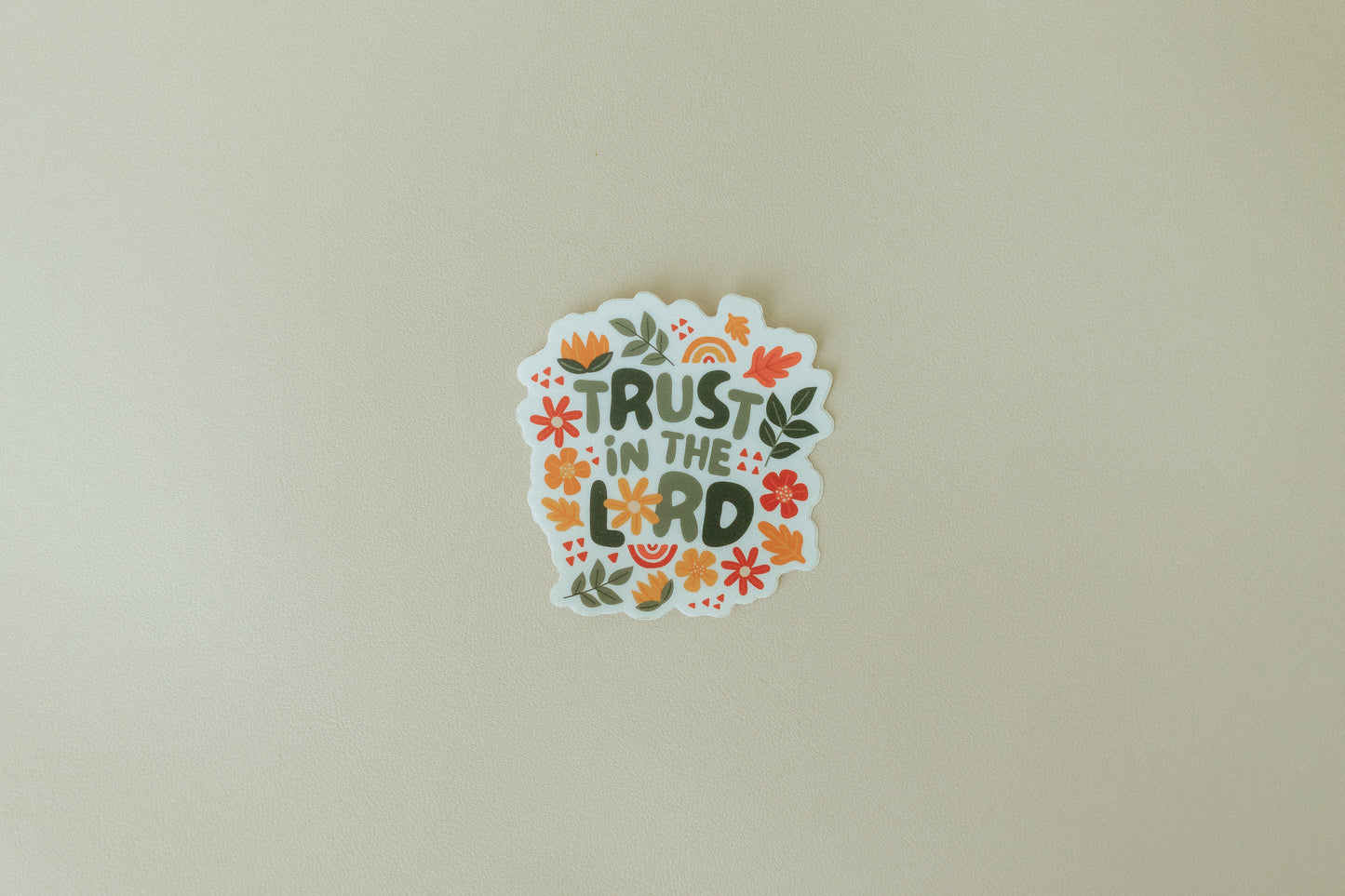 Trust in the Lord, Waterproof Vinyl Sticker, 3x3"