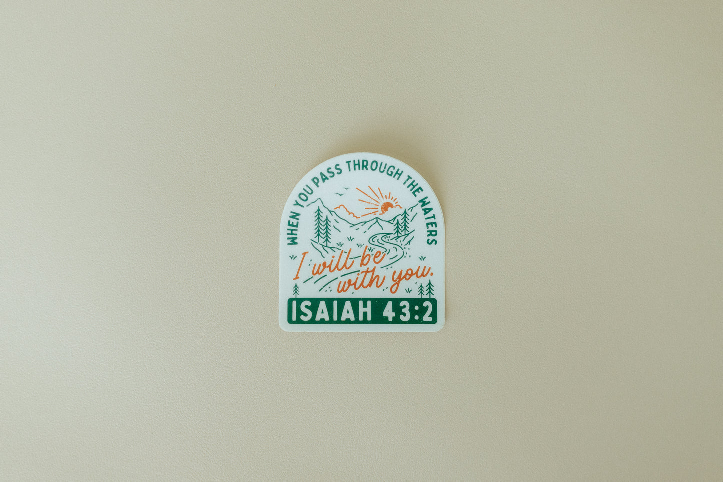 When You Pass Through the Waters, Waterproof Vinyl Sticker, 2.8x3"