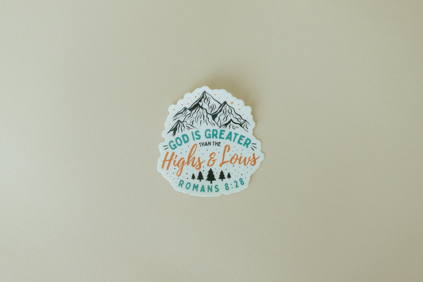 God is Greater than the Highs and Lows, Waterproof Vinyl Sticker, 3x3"