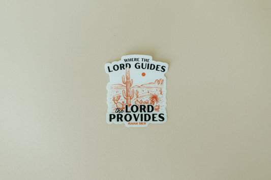 Where the Lord Guides the Lord Provides, Waterproof Vinyl Sticker, 3x2.9"