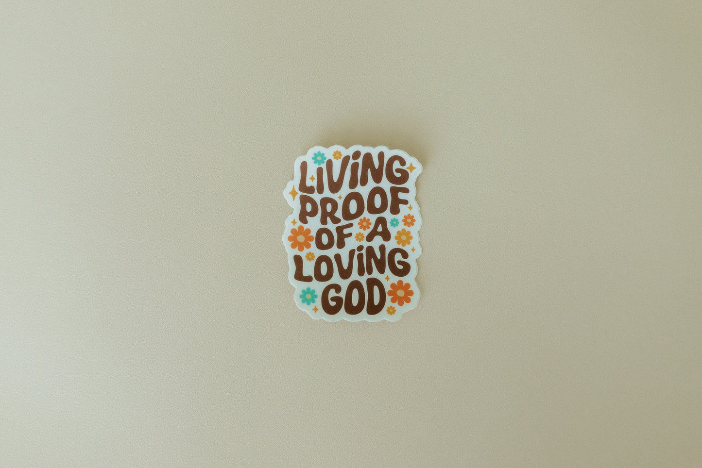 Living Proof of a Loving God, Waterproof Vinyl Sticker, 2.4x3"