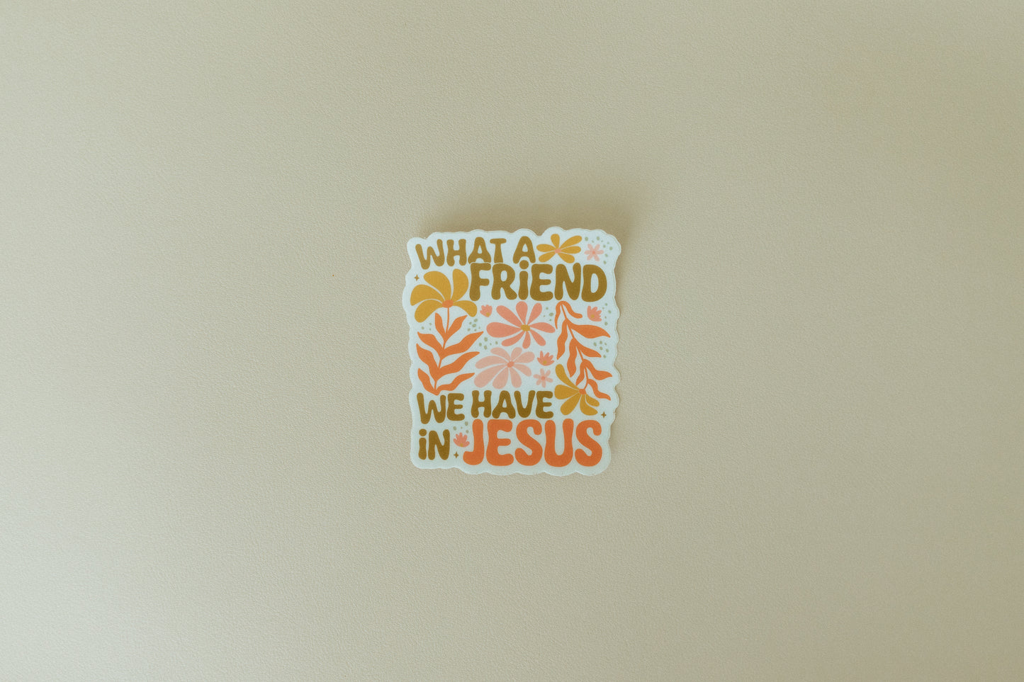 What a Friend we Have in Jesus, Waterproof Vinyl Sticker, 2.6x3"