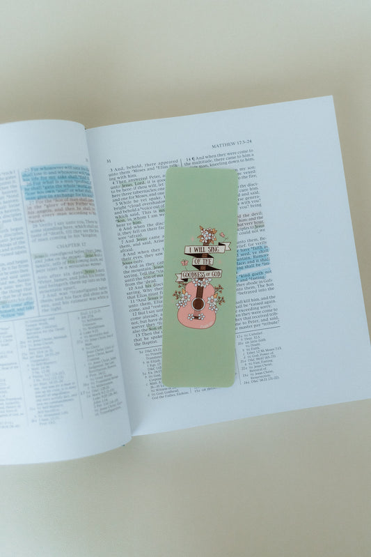 I Will Sing Of The Goodness Of God, Green, Christian Bookmark