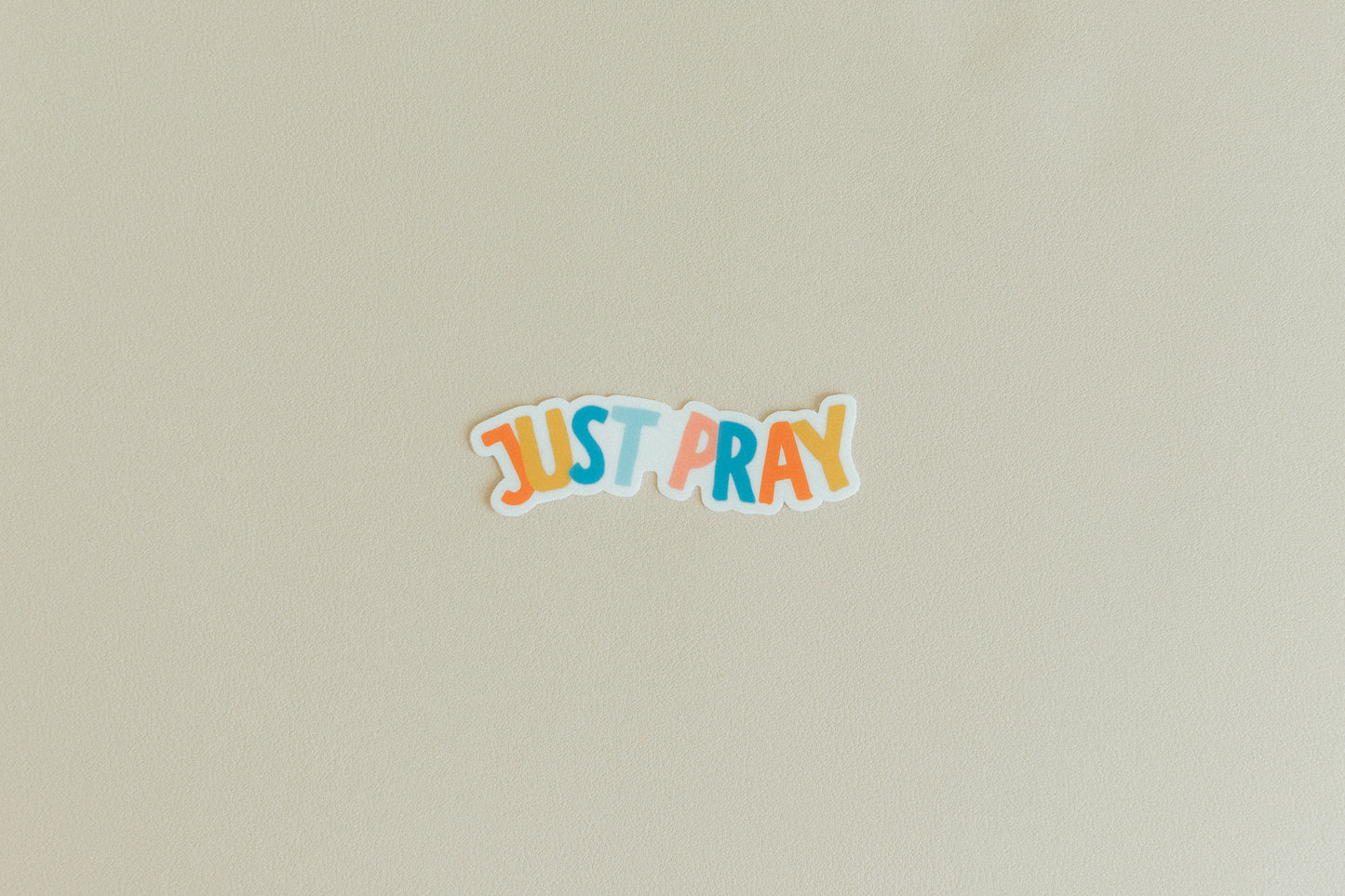 Just Pray, Waterproof Vinyl Sticker, 3x1.02"