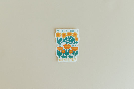 Motherhood Is My Ministry, Waterproof Vinyl Sticker, 2.2x3"