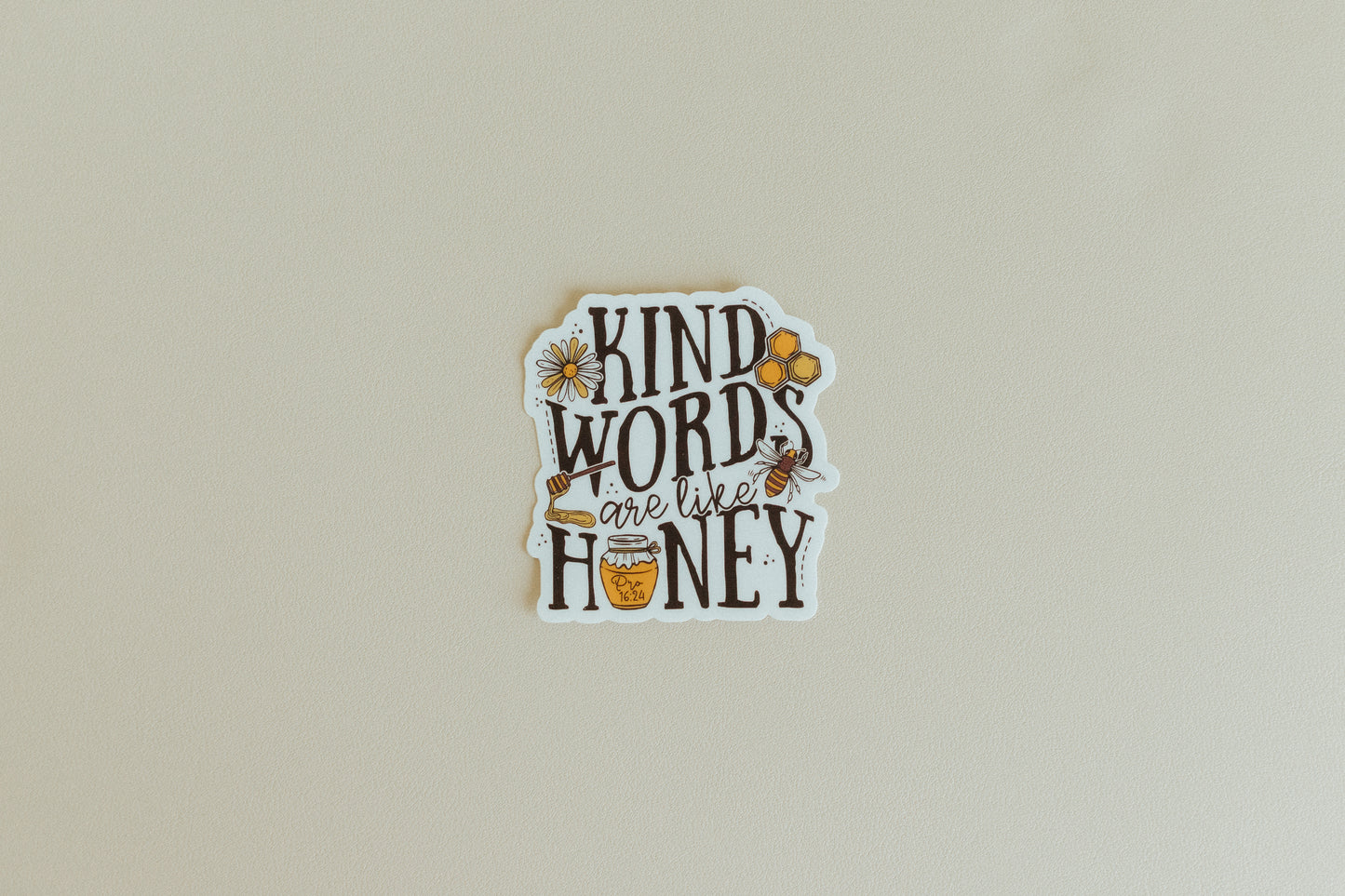 Kind Words Are Like Honey, Waterproof Vinyl Sticker, 2.83x3"